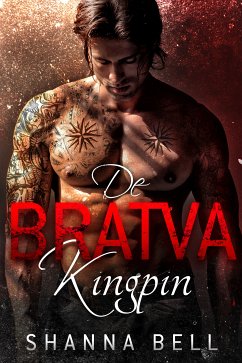 de Bratva kingpin (eBook, ePUB) - Bell, Shanna