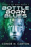 Bottle Born Blues (eBook, ePUB)