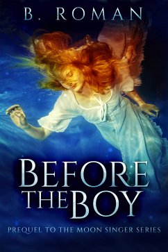 Before The Boy (eBook, ePUB) - Roman, B.