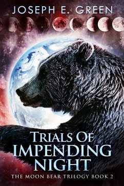 Trials Of Impending Night (eBook, ePUB) - Green, Joseph E.
