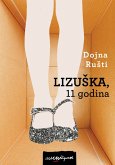 LizuSka, 11 godina (eBook, ePUB)