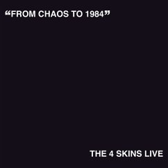 From Chaos To 1984 - The 4 Skins