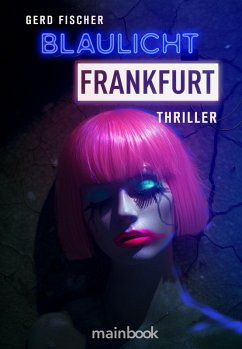 Blaulicht Frankfurt (eBook, ePUB) - Fischer, Gerd