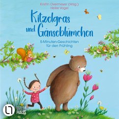 Kitzelgras und Gänseblümchen (MP3-Download) - Stenneken, Rouven; Schauenberg, Luisa; Mann, Miriam; El-Bahay, Akram; Wolff, Anne; Volk, Katharina E.; Neudert, Cee; Scheller, Anne; Dorn, Ute