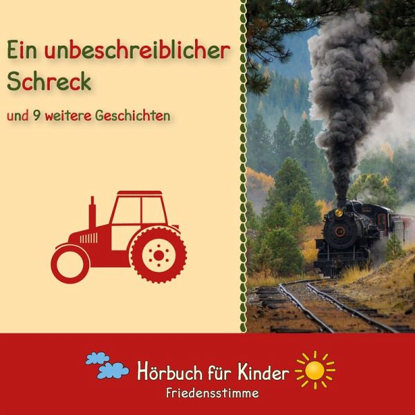 Ein unbeschreiblicher Schreck und 9 weitere Geschichten (MP3-Download)