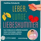 Leber, Lunge, Liebeskummer (MP3-Download)