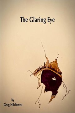 The Glaring Eye (eBook, ePUB) - Nilchavee, Greg