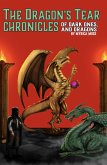 The Dragon's Tear Chronicles - Of Dark Ones And Dragons (eBook, ePUB)