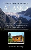 Twenty-Seven Years in Alaska (eBook, ePUB)