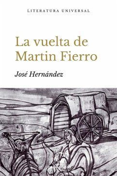 La vuelta de Martín Fierro (eBook, ePUB) - Hernández, José