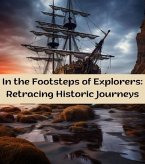 In the Footsteps of Explorers (eBook, ePUB)