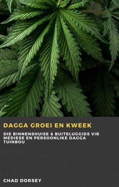 Dagga groei en kweek (eBook, ePUB) - Dorsey, Chad