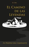 El Camino de las Leyendas: El Periplo del Caminante (eBook, ePUB)