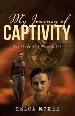 My Journey of Captivity (eBook, ePUB) - McKee, Helga