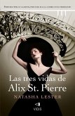 Las tres vidas de Alix St. Pierre (eBook, ePUB)