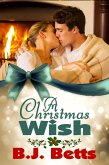 A Christmas Wish (eBook, ePUB) A Christmas Wish (eBook, ePUB)