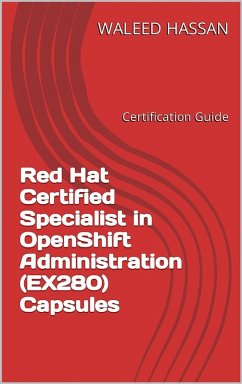 Cover Red Hat Certified Specialist in OpenShift Administration (EX280) Capsules (eBook, ePUB)