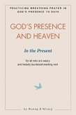 God's Presence and Heaven In the Present (eBook, ePUB)