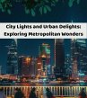 City Lights and Urban Delights (eBook,... - Bild 1