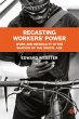 Recasting Workers' Power (eBook, ePUB) - Bild 1