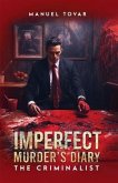 IMPERFECT MURDERER'S DIARY (eBook, ePUB)