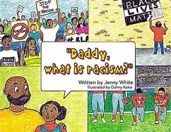Cover Daddy, What is Racism (eBook, ePUB)
