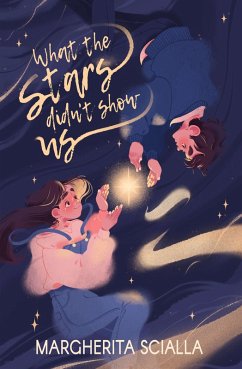 What the Stars Didn't Show Us (eBook, ePUB) - Scialla, Margherita