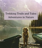 Trekking Trails and Tales (eBook, ePUB)