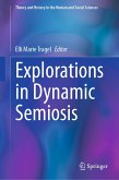 Explorations in Dynamic Semiosis (eBook, PDF)