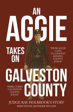 An Aggie Takes On Galveston County (eBook, ePUB)