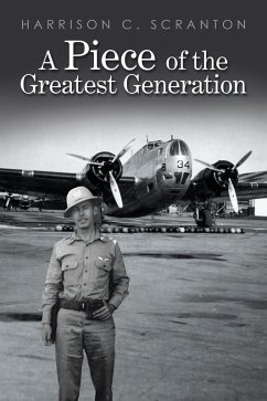 A Piece of the Greatest Generation (eBook, ePUB)