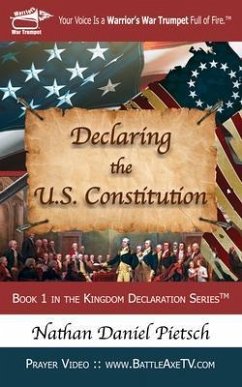 Declaring the U.S. Constitution (eBook, ePUB) - Pietsch, Nathan Daniel