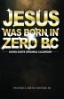 JESUS WAS BORN IN ZERO BC (eBook, ePUB) - Bild 1