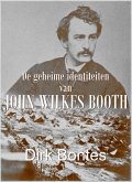 De Geheime Identiteiten Van John Wilkes Booth (eBook, ePUB)
