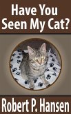 Have You Seen My Cat? (eBook, ePUB)