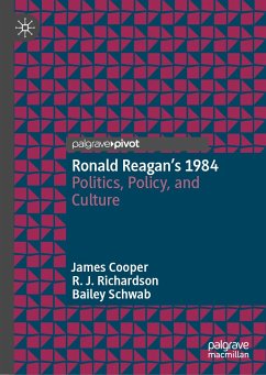 Ronald Reagan’s 1984 (eBook, PDF) - Cooper, James; Richardson, R.J.; Schwab, Bailey