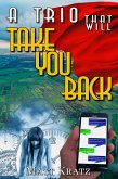 A Trio That Will Take You Back (eBook, ePUB)