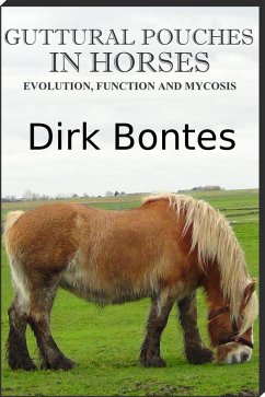 Cover Guttural Pouches In Horses: Evolution, Function And Mycosis (eBook, ePUB)