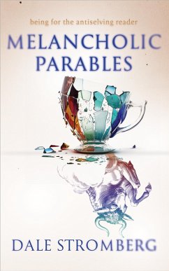 Melancholic Parables (eBook, ePUB) - Stromberg, Dale