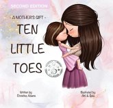 A Mother's Gift- Ten Little Toes (eBook, ePUB)
