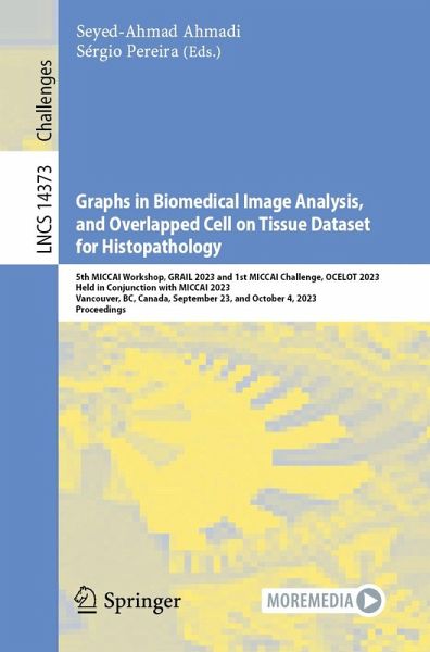 Graphs in Biomedical Image Analysis, and Overlapped Cell on Tissue Dataset for Histopathology (eBook, PDF)