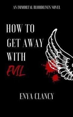 How to Get Away with Evil (eBook, ePUB) - Clancy, Enya