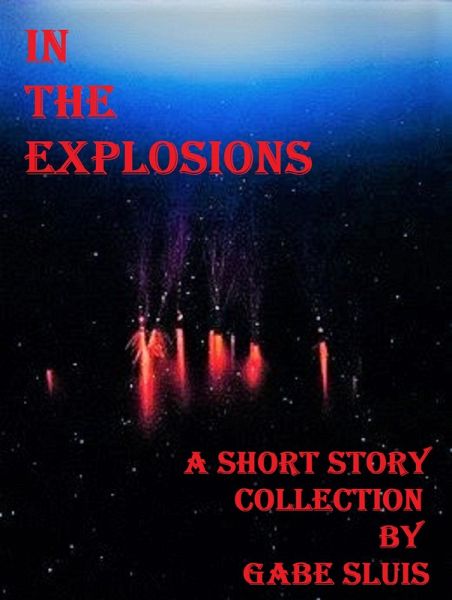 In The Explosions (eBook, ePUB) In The Explosions (eBook, ePUB)