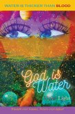 God Is Water (eBook, ePUB)