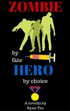 Zombie by Fate, Hero by Choice (eBook, ePUB) - Teo, Ryan