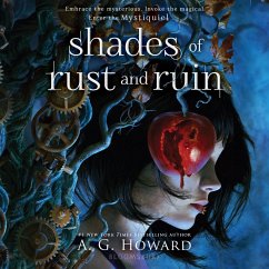 Shades of Rust and Ruin (MP3-Download) - Howard, A. G.