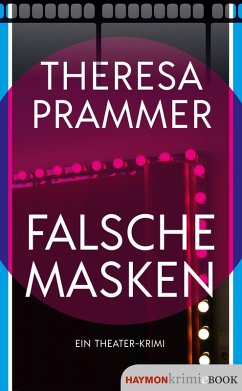 Falsche Masken (eBook, ePUB) - Prammer, Theresa