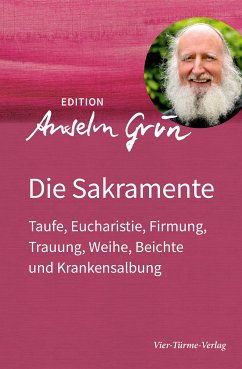 Die Sakramente (eBook, ePUB) - Grün, Anselm