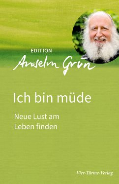 Ich bin müde (eBook, ePUB) - Grün, Anselm