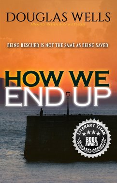 How We End Up (eBook, ePUB) - Wells, Douglas
